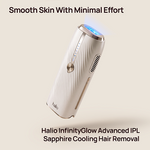 Halio InfinityGlow Advanced IPL Sapphire Cooling Hair Removal device with blue light and text “Smooth Skin With Minimal Effort”